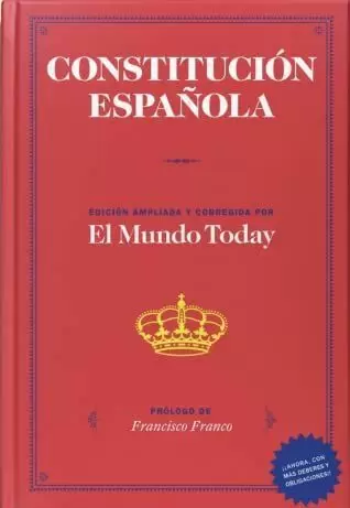 EL MUNDO TODAY | La Constitución Española. Edición ampliada y corregida.