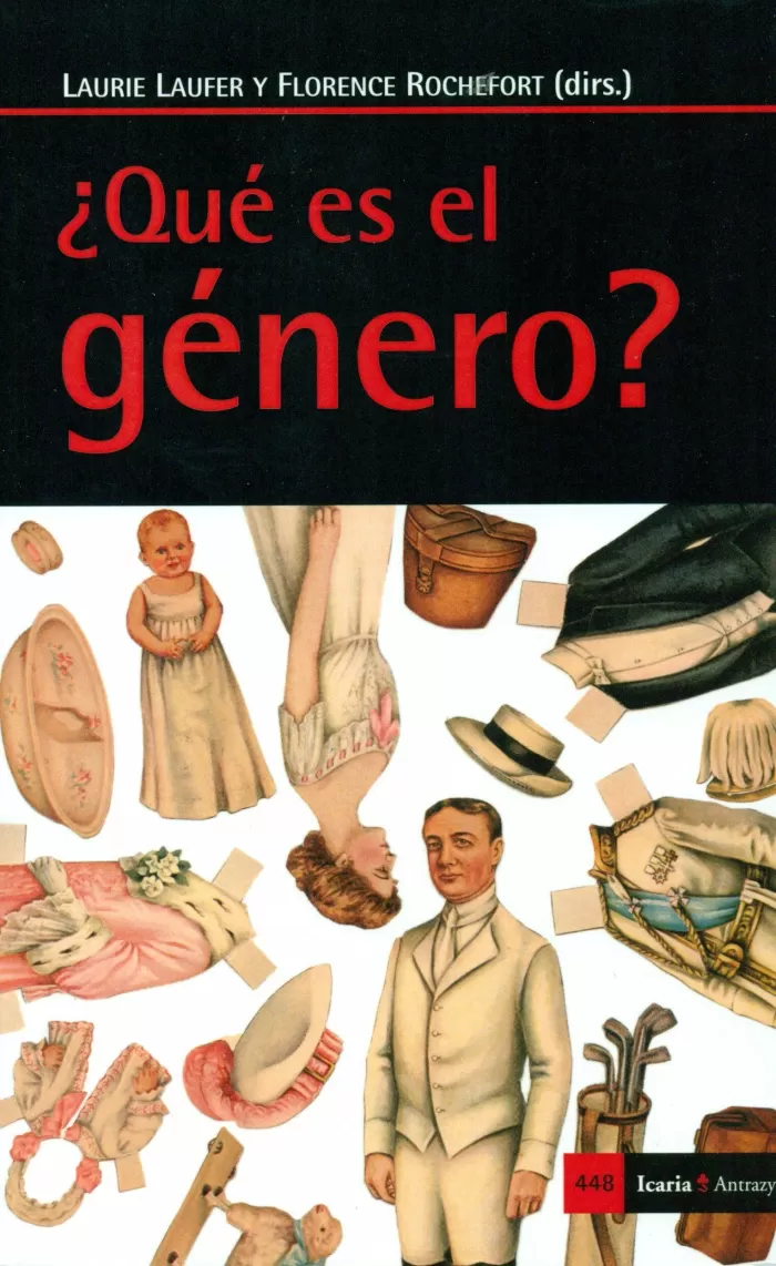 ¿QUÉ ES EL GÉNERO?. LAUFER, LAURIE - ROCHEFORT, FLORENCE. 9788498887280  Liburudenda