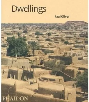 DWELLINGS. THE VERNACULAR HOUSE WORLD WIDE