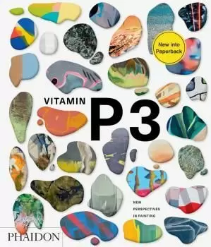 VITAMIN P3 - NEW PERSPECTIVES IN PAINTING