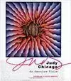 JUDY CHICAGO: AN AMERICAN VISION
