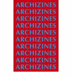 ARCHIZINES