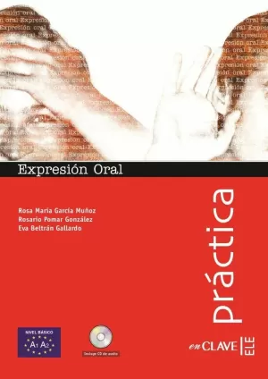 EXPRESIÓN ORAL + CD AUDIO - NIVEL BÁSICO