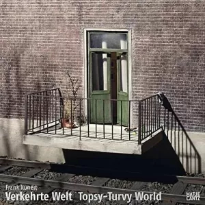 FRANK KUNERT -TOPSY - TURVY WORLD