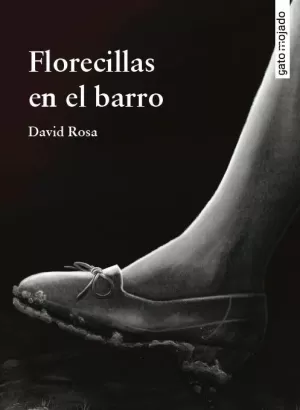 FLORECILLAS EN EL BARRO