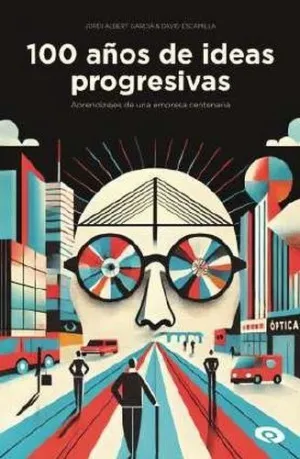 100 AÑOS DE IDEAS PROGRESIVAS