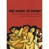 DEL AMOR AL AMOR. DERIVAS SOBRE AMOR, SEXO Y LIBERTAD EN LAS RELACIONES HUMANAS.