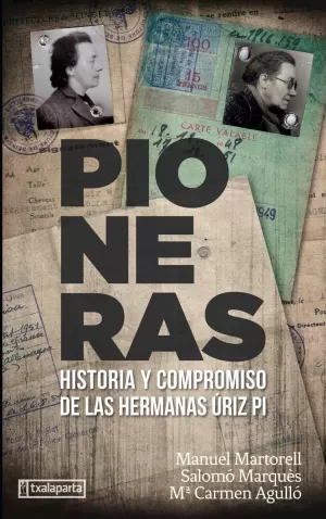 PIONERAS - HISTORIA Y COMPROMISO DE LAS HERMANAS URIZ PI