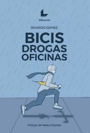 BICIS, DROGAS, OFICINAS