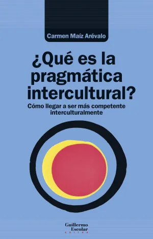 ¿QUÉ ES LA PRAGMÁTICA INTERCULTURAL?