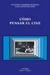 CÓMO PENSAR EL CINE