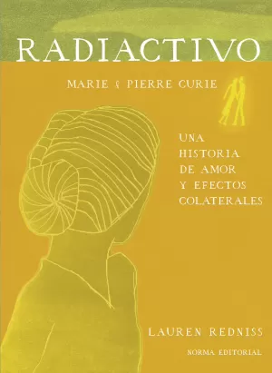 RADIACTIVO - UNA HISTORIA DE AMOR Y EFECTOS COLATERALES