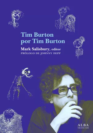 TIM BURTON POR TIM BURTON: EDICIÓN AMPLIADA Y REVISADA