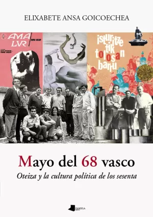MAYO DEL 68 VASCO /OTEIZA Y LA CULTURA POLÍTICA DE LOS SESENTA