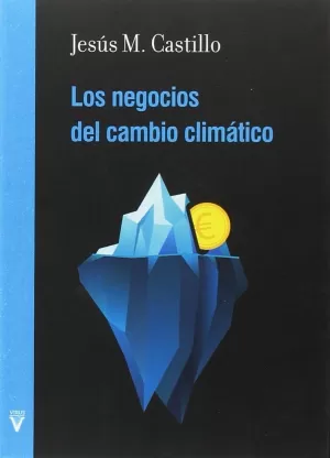 LOS NEGOCIOS DEL CAMBIO CLIMATICO