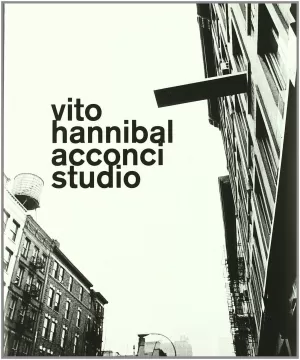 VITO HANNIBAL ACCONCI STUDIO