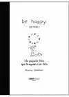 BE HAPPY (SÉ FELIZ)