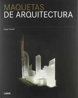 MAQUETAS DE ARQUITECTURA