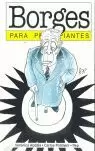 BORGES PARA PRINCIPIANTES