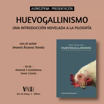 Aurkezpena / Presentación de HUEVOGALLINISMO de Imanol Álvarez Varela