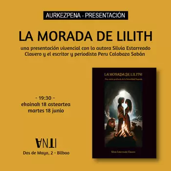 Aurkezpena / Presentación de LA MORADA DE LILITH de Silvia Estarreado Clavero