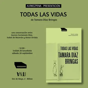 Aurkezpena - Presentación de TODAS LAS VIDAS de TAMARA DÍAZ BRINGAS