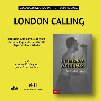 LONDON CALLING Solasaldi Musikatua Goio Ramos eta Kepa Criadorekin