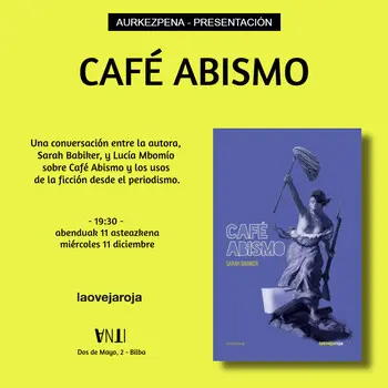 Aurkezpena // Presentación de CAFÉ ABISMO de Sarah Babiker